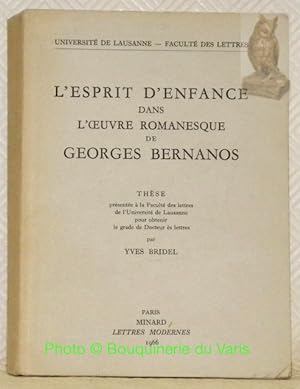 Bild des Verkufers fr L'esprit d'enfance dans l'oeuvre romanesque de Georges Bernanos. Thse. zum Verkauf von Bouquinerie du Varis