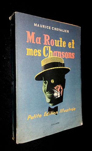 Bild des Verkufers fr Ma route et mes chansons (1900-1950) zum Verkauf von Abraxas-libris