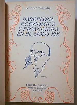 Imagen del vendedor de BARCELONA ECONMICA Y FINANCIERA EN EL SIGLO XIX - Barcelona 1944 - Ilustrado a la venta por Llibres del Mirall