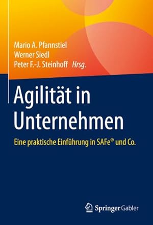 Image du vendeur pour Agilitt in Unternehmen : Eine praktische Einfhrung in SAFe und Co. mis en vente par AHA-BUCH GmbH