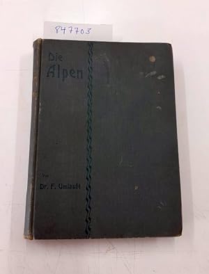 Seller image for Die Alpen Handbuch der gesammelten Alpenkunde for sale by Versand-Antiquariat Konrad von Agris e.K.