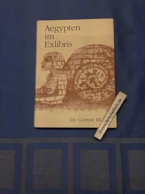 Antike im Exlibris; Teil: Teil 1., Aegypten im Exlibris. Gernot Blum