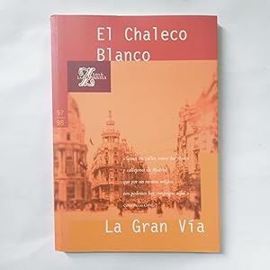 EL CHALECO BLANCO. LA GRAN VÍA. Programa Doble Temporada 97/98