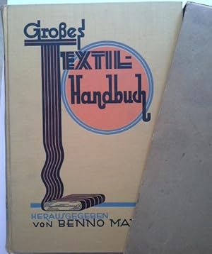 Großes Textilhandbuch; Ein Lehr- und Nachschlagwerk für das gesamte Textil- und Bekleidungsfach.