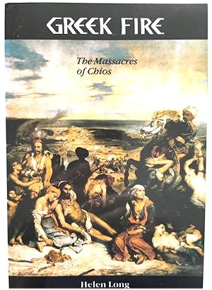 Greek Fire: The Massacres of Chios