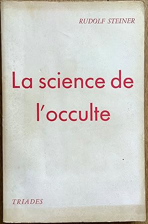 La science de l occulte. Traduit de l allemand par H. et R. Waddington