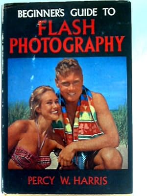 Image du vendeur pour Beginner's Guide to Flash Photography mis en vente par World of Rare Books