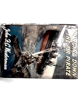 Image du vendeur pour Bringing Down the Air Pirate mis en vente par World of Rare Books