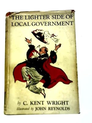 Seller image for The Lighter Side Of Local Government for sale by World of Rare Books