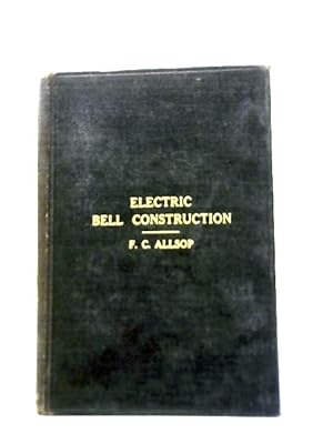 Image du vendeur pour Electric Bell Construction mis en vente par World of Rare Books