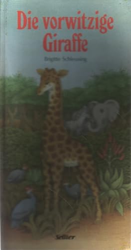 Bild des Verkufers fr Die vorwitzige Giraffe. zum Verkauf von Versandantiquariat Boller