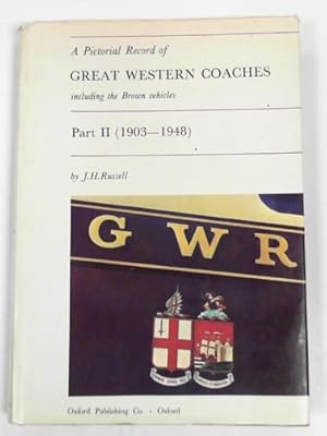 Image du vendeur pour A pictorial record of Great Western coaches including the Brown vehicles, part II (1903-1948) mis en vente par Cotswold Internet Books