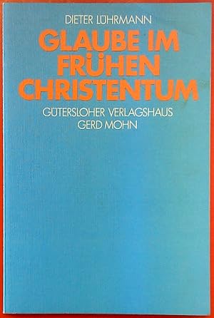 Imagen del vendedor de Glaube im frhen Christentum a la venta por biblion2