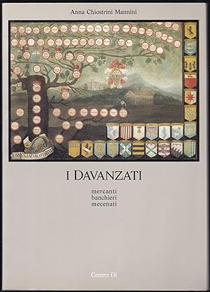 Seller image for I Davanzati. Mercanti, banchieri, mecenati for sale by Graphem. Kunst- und Buchantiquariat