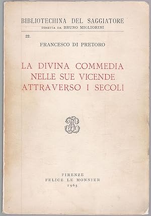 Bild des Verkufers fr La Divina Commedia Nelle Sue Vicende Attraverso I Secoli (= Bibliotechina Del Saggiatore, 22) zum Verkauf von Graphem. Kunst- und Buchantiquariat