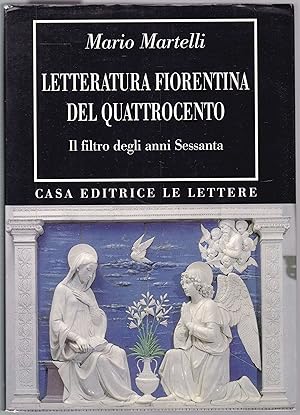 Bild des Verkufers fr Letteratura fiorentina del Quattrocento. Il filtro degli anni sessanta (= Bibliotheca). With a dedication letter of the author zum Verkauf von Graphem. Kunst- und Buchantiquariat