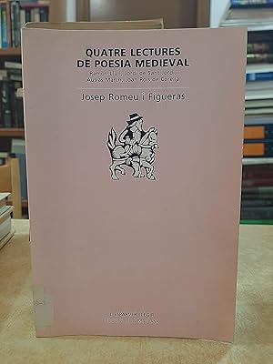 Imagen del vendedor de QUATRE LECTURES DE POESIA MEDIEVAL. a la venta por LLIBRERIA KEPOS-CANUDA