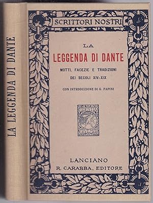 Bild des Verkufers fr La leggenda di Dante. Motti, facezie e tradizioni dei secoli XIV - XIX zum Verkauf von Graphem. Kunst- und Buchantiquariat