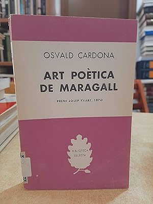 Imagen del vendedor de ART POTICA DE MARAGALL. a la venta por LLIBRERIA KEPOS-CANUDA