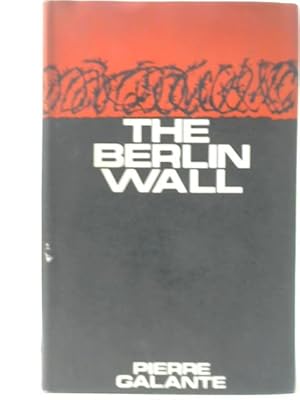 Bild des Verkufers fr The Berlin Wall zum Verkauf von World of Rare Books