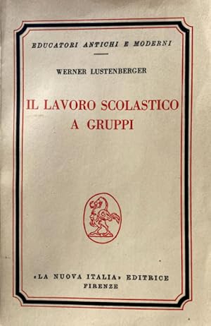 IL LAVORO SCOLASTICO A GRUPPI