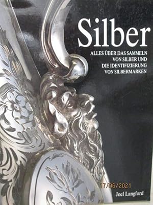 Silber. Alles über das Sammeln von Silber und die Identifizierung von Silbermarken.