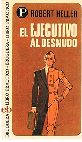 Seller image for El Ejecutivo al Desnudo for sale by lisarama