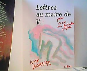 Lettres au maire de V. Mit Zeichnung und Signatur von Alex Barbier!