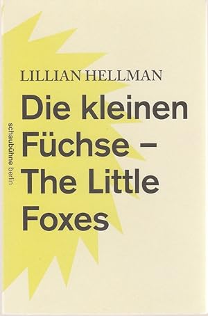 Seller image for Programmheft Lillian Hellman DIE KLEINEN FCHSE - THE LITTLE FOXES Premiere 18. Januar 2014 for sale by Programmhefte24 Schauspiel und Musiktheater der letzten 150 Jahre