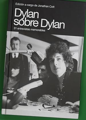 Bild des Verkufers fr Dylan sobre Dylan 31 entrevistas memorables zum Verkauf von Librera Alonso Quijano