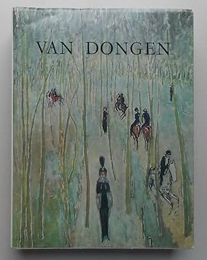 Bild des Verkufers fr Van Dongen. L'homme et l'artiste - La vie et l'oeuvre. zum Verkauf von Le Cabinet d'Amateur