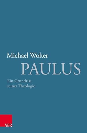 Bild des Verkäufers für Paulus : Ein Grundriss seiner Theologie zum Verkauf von AHA-BUCH GmbH