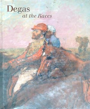 Image du vendeur pour Degas at the Races mis en vente par Miliardi di Parole