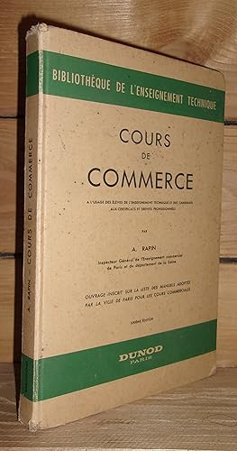 Bild des Verkufers fr COURS DE COMMERCE : A l'usage des lves de l'enseignement technique et des candidats aux certificats et brevets professionnels. zum Verkauf von Planet's books