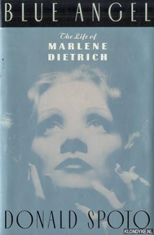 Bild des Verkufers fr Blue Angel. The Life of Marlene Dietrich zum Verkauf von Klondyke