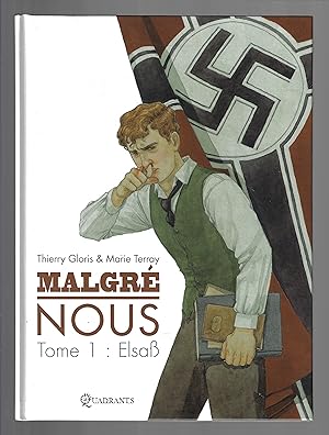 Malgré nous : Elsa B, tome 1