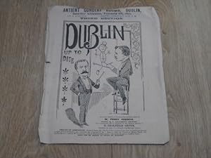 Programme: Dublin Up to Date. Written By Percy French Illustrated By R. Caulfield Orpen February ...