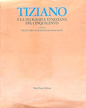 Bild des Verkufers fr Tiziano e la silografia veneziana del Cinquecento zum Verkauf von Miliardi di Parole