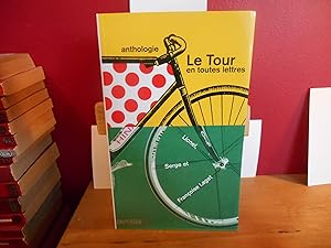 Le Tour en toutes lettres : Anthologie