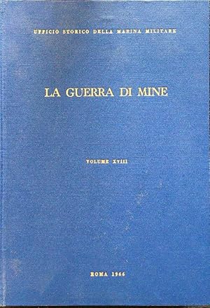 Bild des Verkufers fr La marina italiana nella seconda guerra mondiale. Volume XVII: la guerra di mine zum Verkauf von Librodifaccia