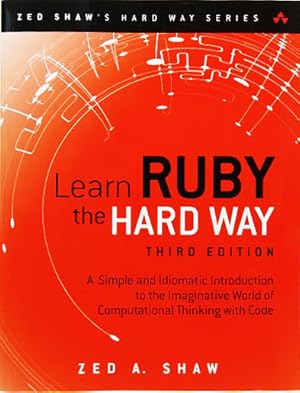 Immagine del venditore per Learn RUBY the Hard Way. 3rd Edition. venduto da Entelechy Books