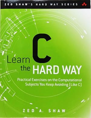 Imagen del vendedor de Learn C the Hard Way. a la venta por Entelechy Books