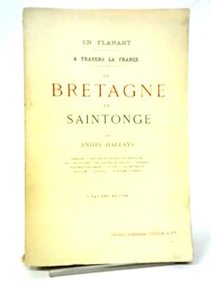 Seller image for En Flanant A Travers La France, De Bretagne En Saintonge for sale by World of Rare Books