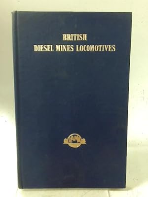 Immagine del venditore per British Diesel Mines Locomotives venduto da World of Rare Books