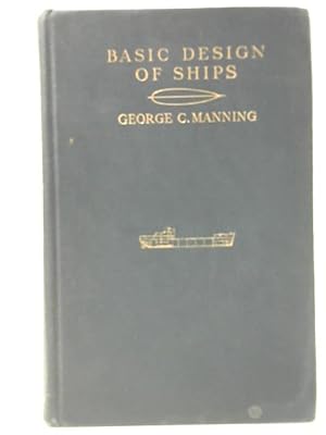Imagen del vendedor de The Basic Design of Ships a la venta por World of Rare Books