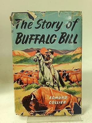 Bild des Verkufers fr The Story of Buffalo Bill zum Verkauf von World of Rare Books