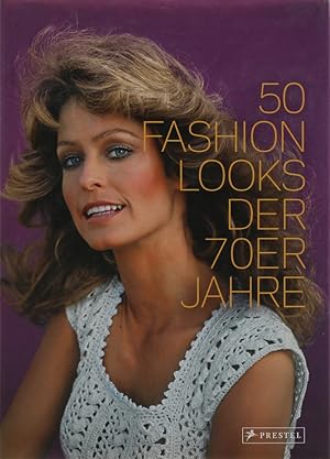 Bild des Verkufers fr 50 Fashion Looks der 70er Jahre. bers. v. Barbara Meder. zum Verkauf von Antiquariat Held