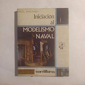 Seller image for INICIACIN AL MODELISMO NAVAL for sale by LIBRERIA CLIO
