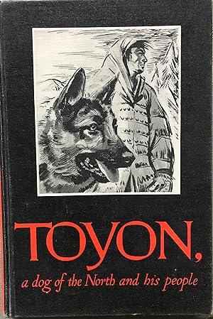Toyon, a dog of the North and his people