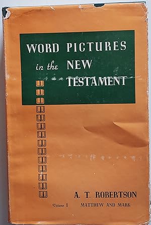 Bild des Verkufers fr Word Pictures in the New Testament Matthew Mark zum Verkauf von MyLibraryMarket